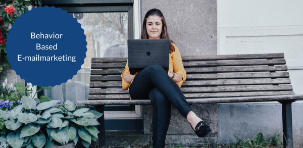 Behavior Based E-mailmarketing